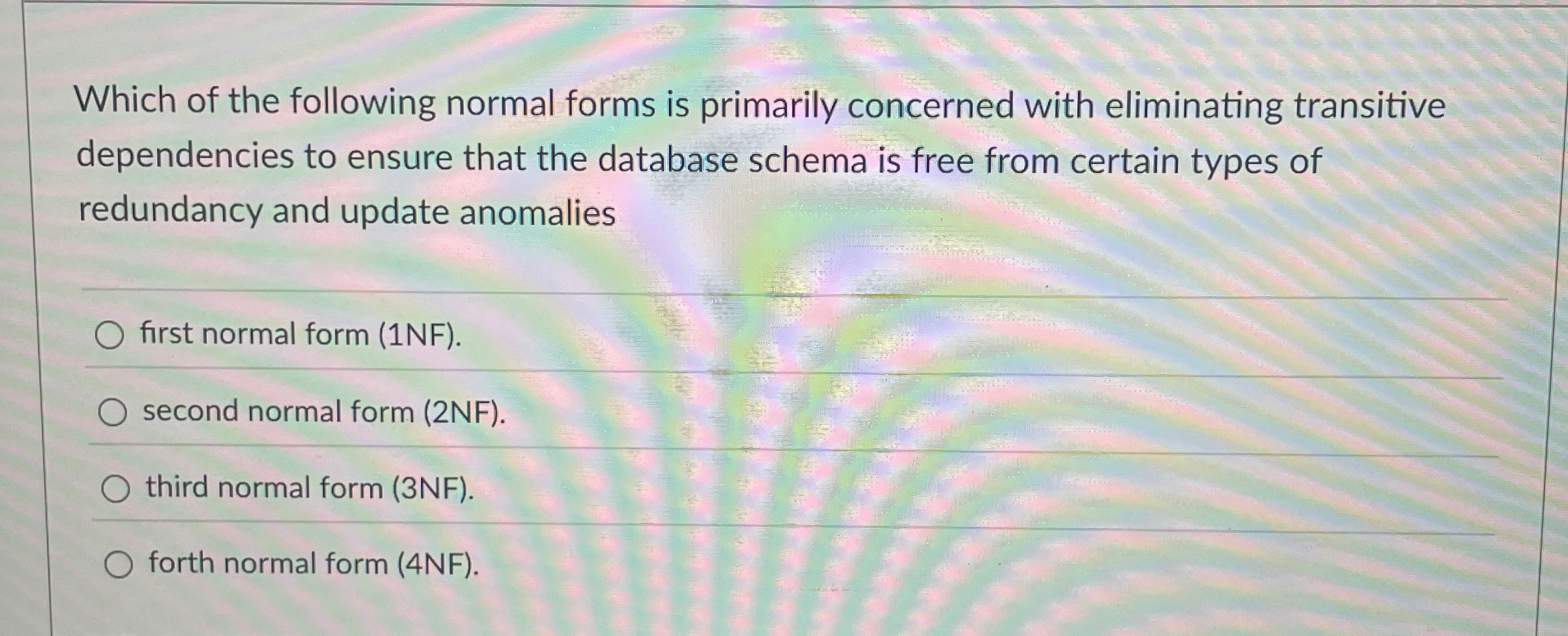 Which of the following normal forms is primarily