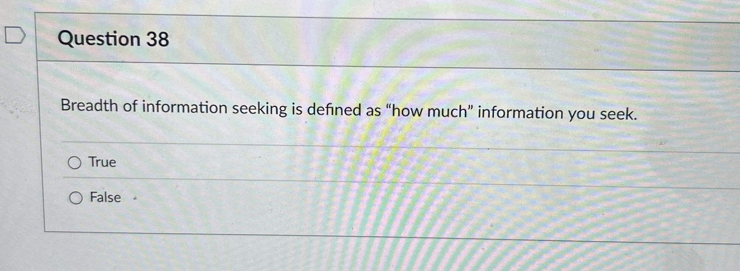 Question 3 8 Breadth of information seeking is