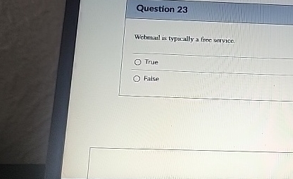Question 2 3 Webmail is typically a free service.
