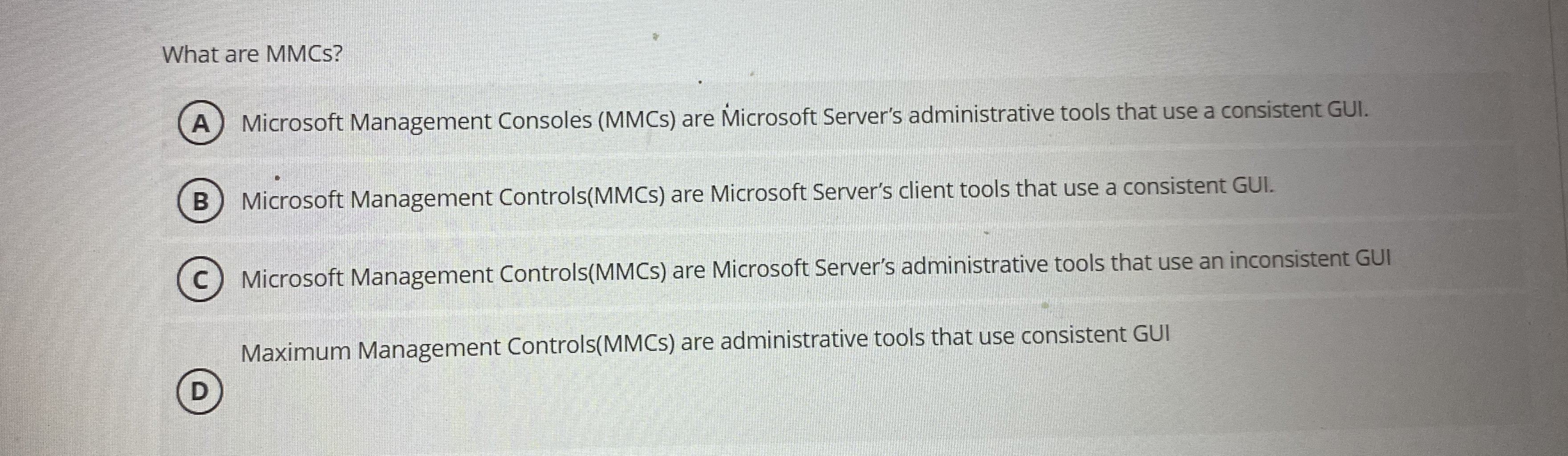 What are MMCs ? Microsoft Management Consoles (