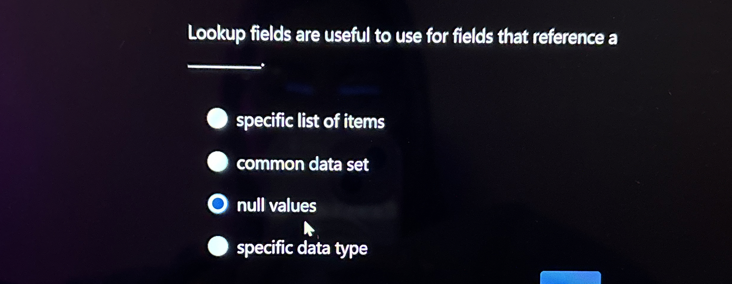 Lookup fields are useful to use for fields that