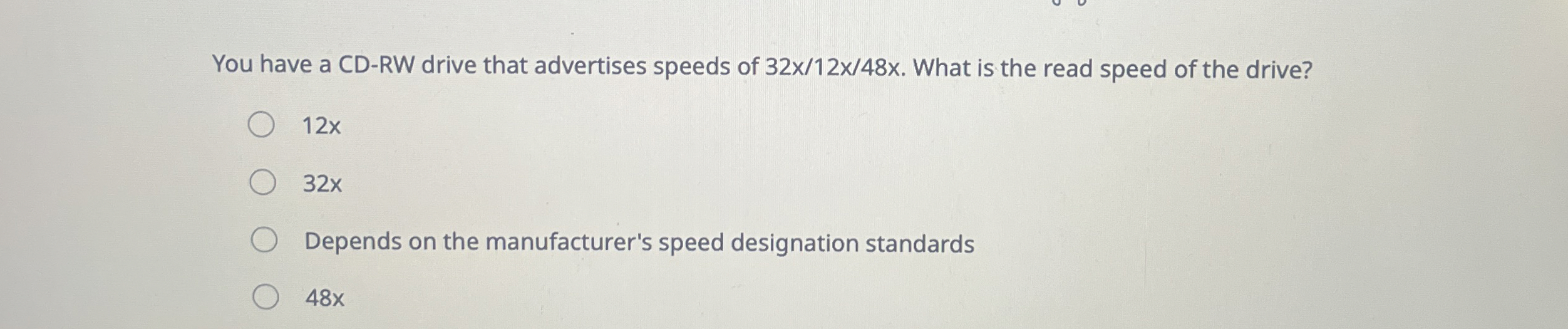 You have a CD - RW drive that advertises speeds