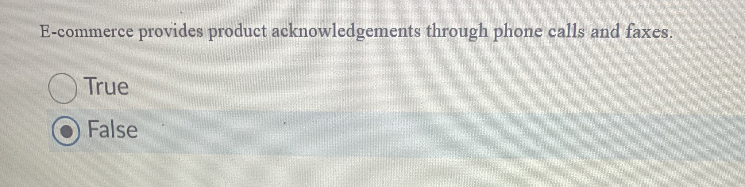 E - commerce provides product acknowledgements