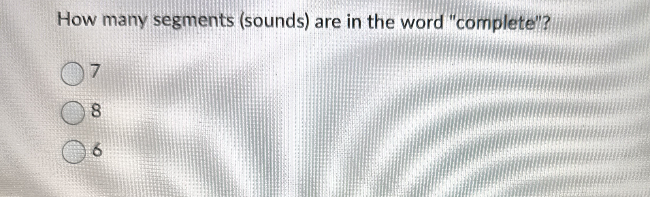 How many segments ( sounds ) are in the word