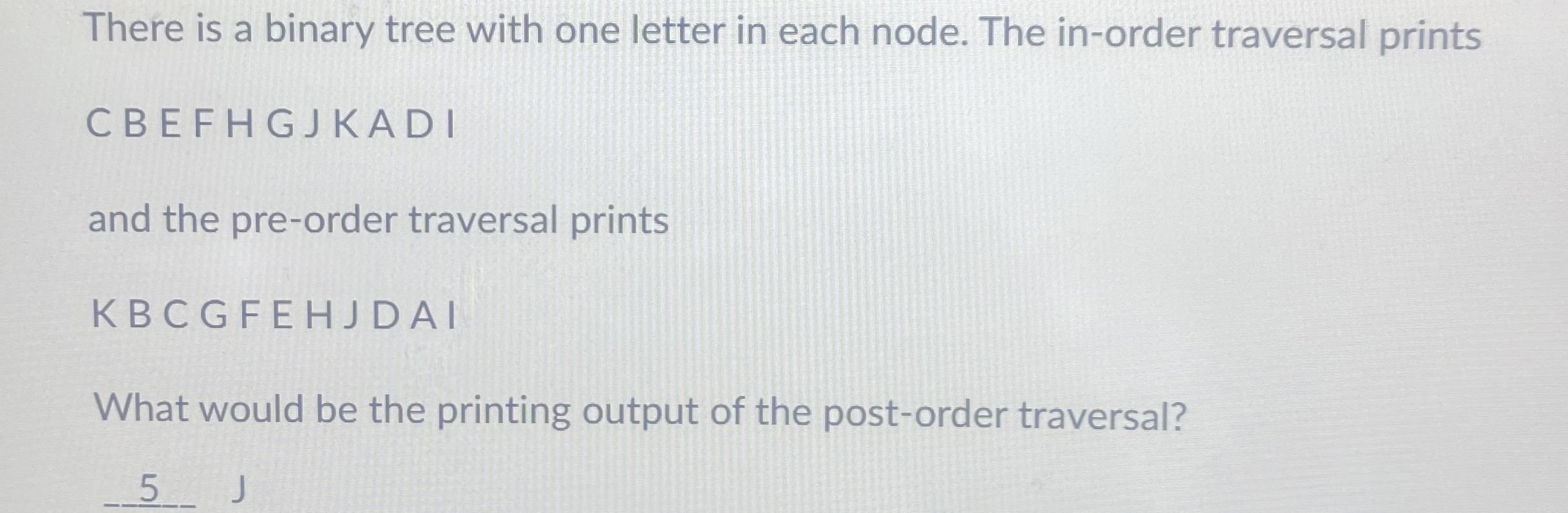 There is a binary tree with one letter in each