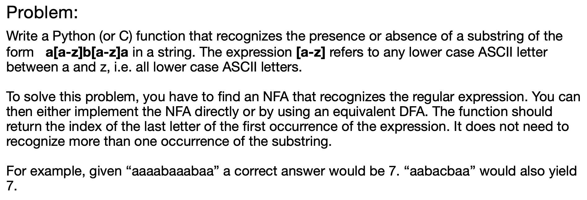 Problem: Write a Python ( or C ) function that