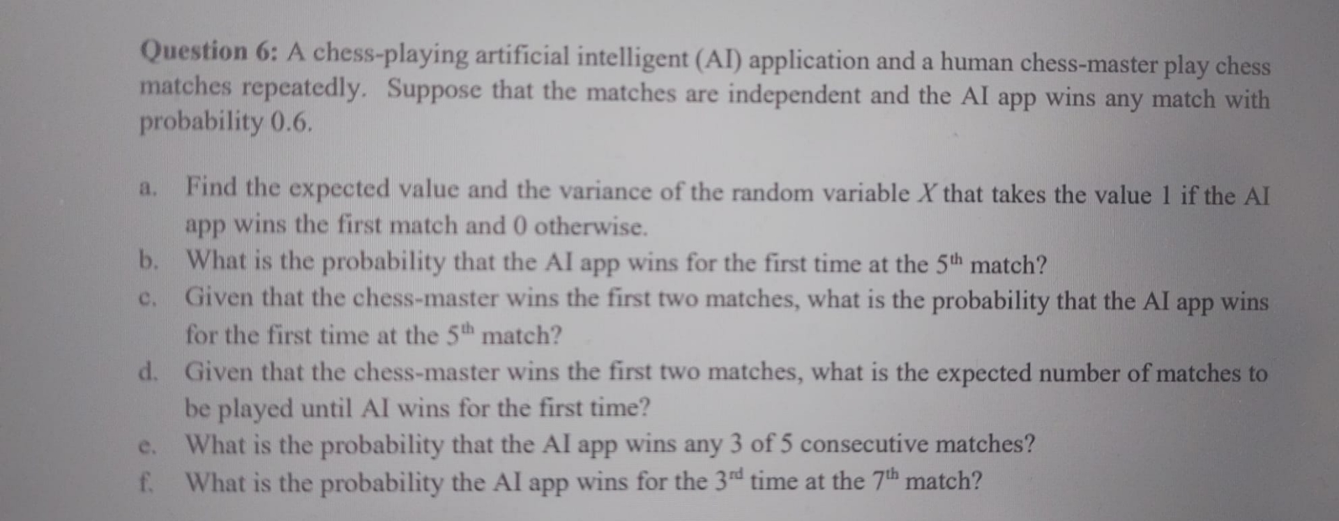 Question 6 : A chess - playing artificial