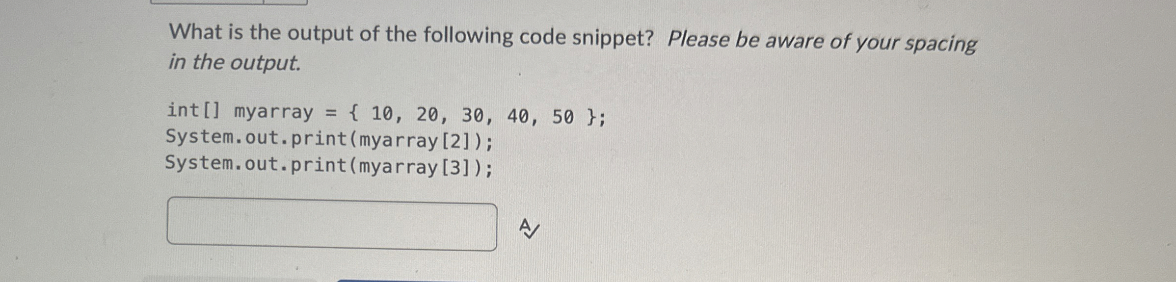 What is the output of the following code snippet?