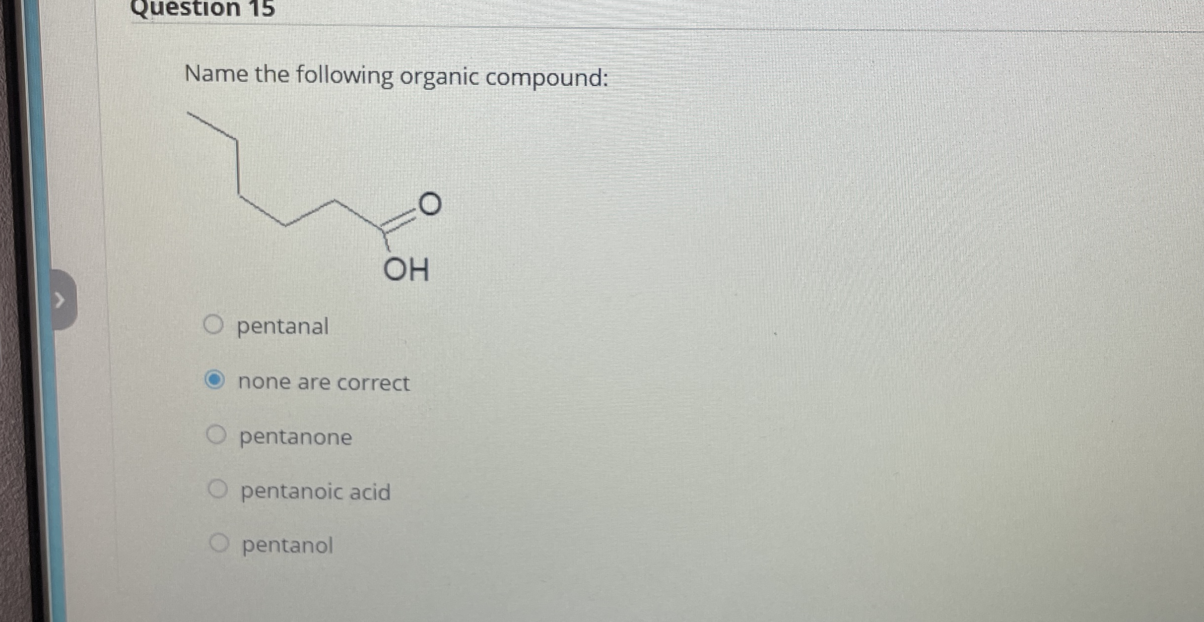 Question 1 5 Name the following organic