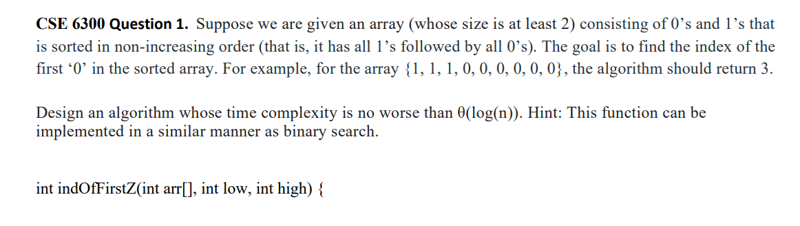 CSE 6 3 0 0 Question 1 . Suppose we are given an