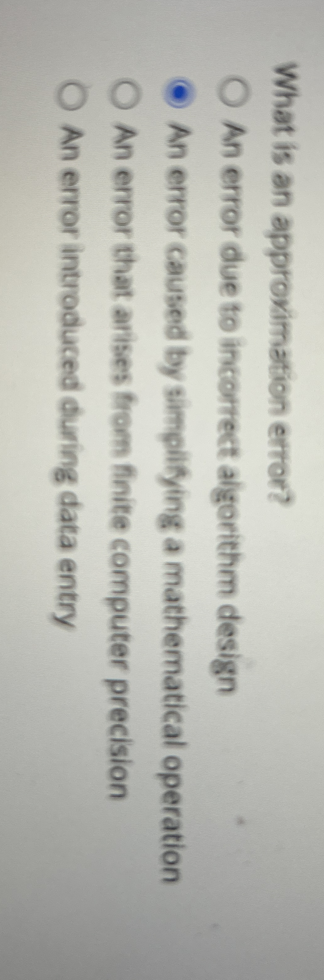 What is an approximation error? An error due to