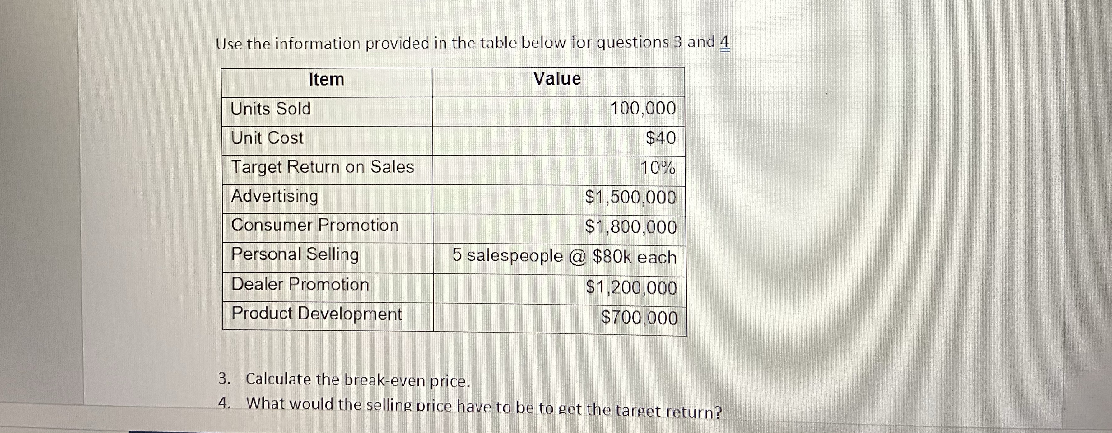 Question 3 Use the information provided in the