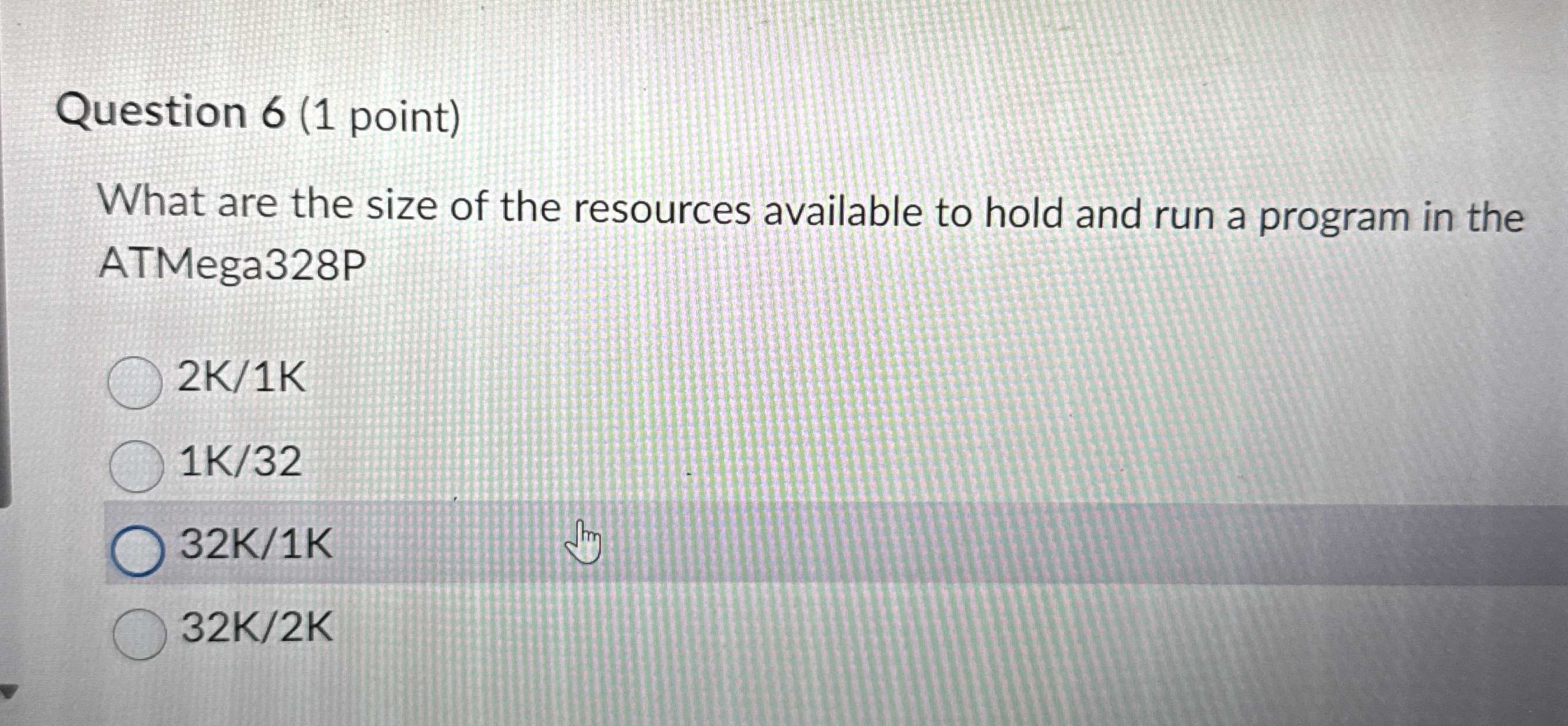 Question 6 ( 1 point ) What are the size of the