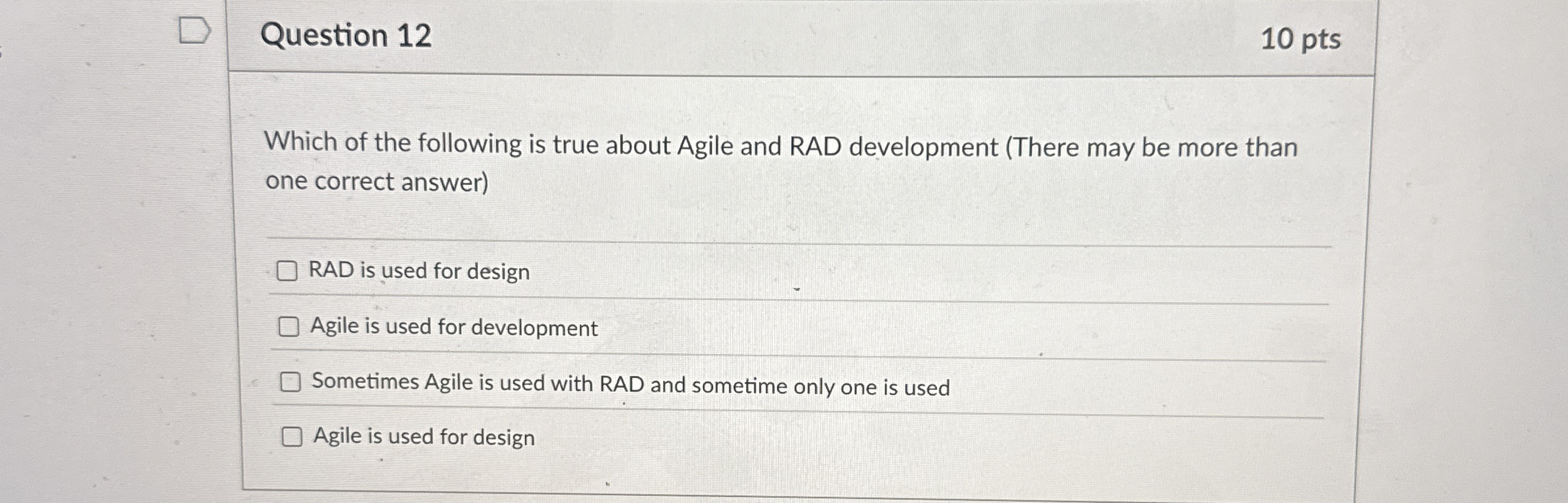 Question 1 2 Which of the following is true about