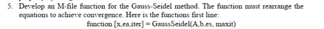5 . Develop an M - file function for the Gauss -