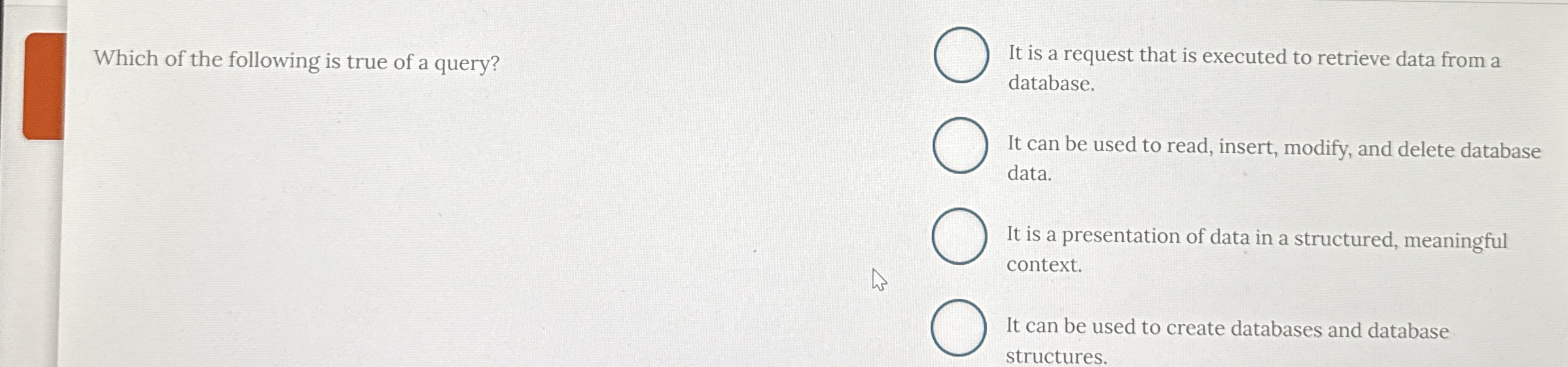 It is a request that is executed to retrieve data