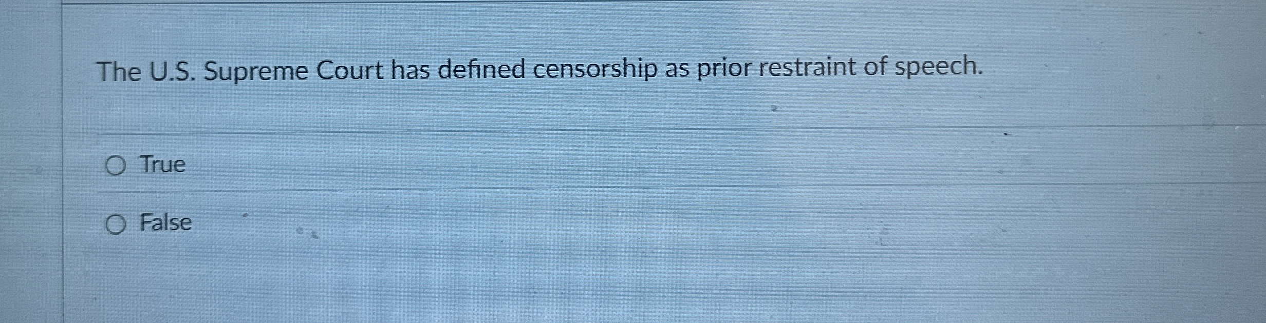 The U . S . Supreme Court has defined censorship