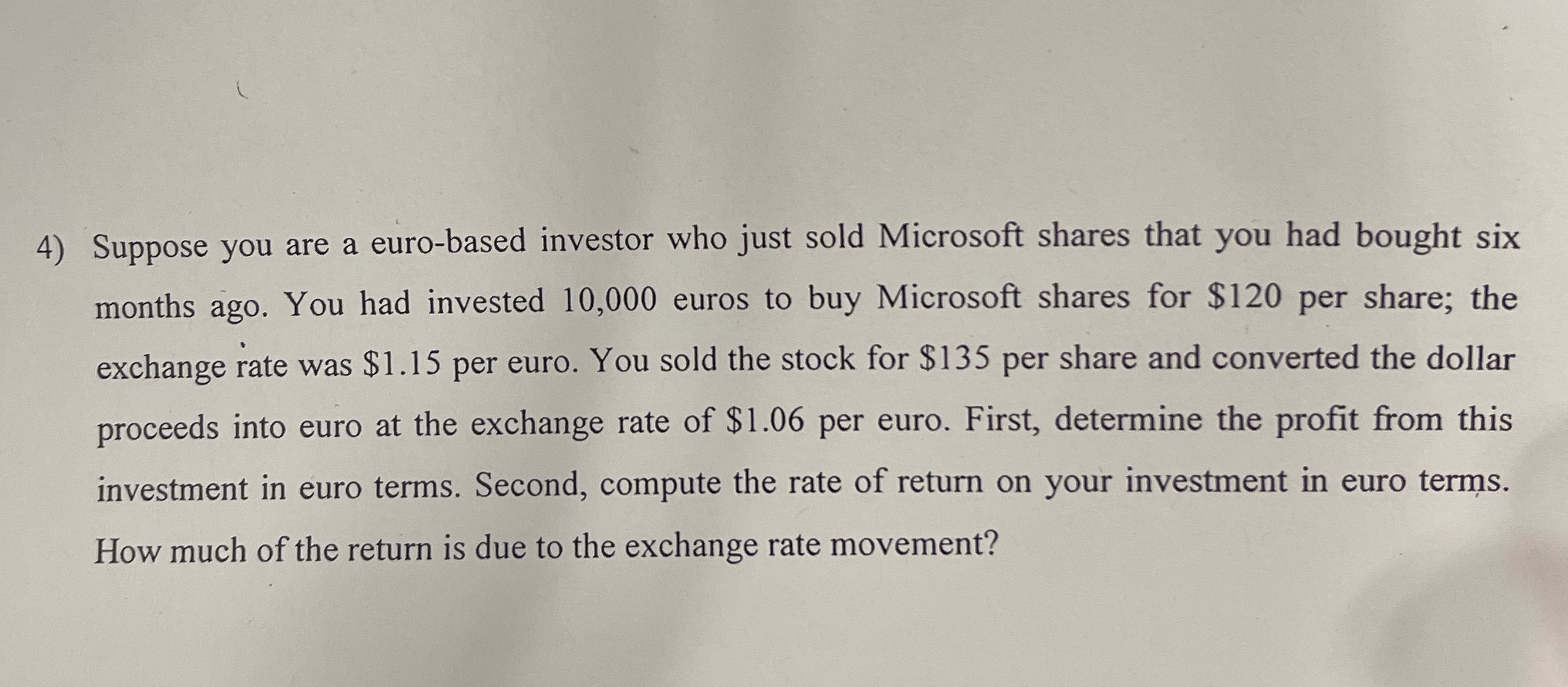 Answer all the questions please 4) Suppose you