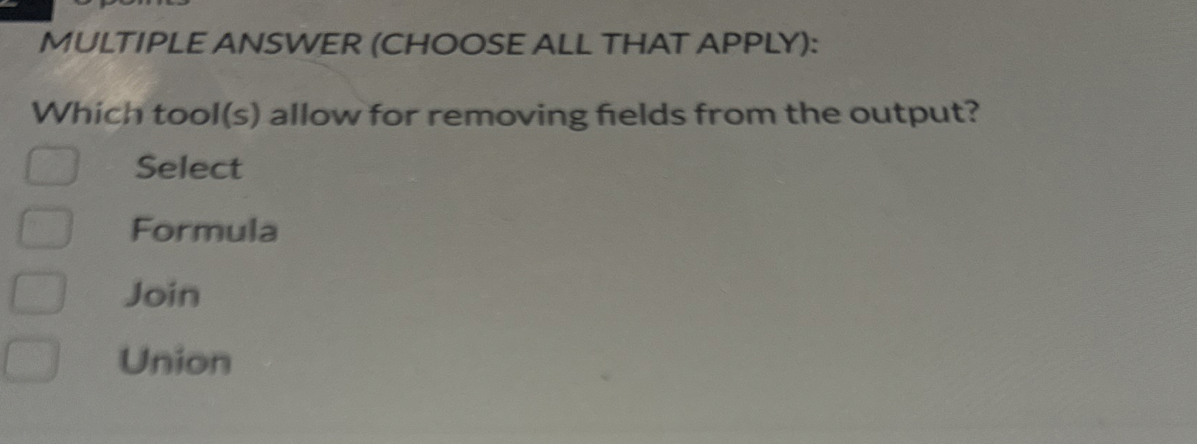 MULTIPLE ANSWER ( CHOOSE ALL THAT APPLY ) : Which