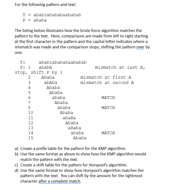 For the following pattern and text: \ [ \ begin {