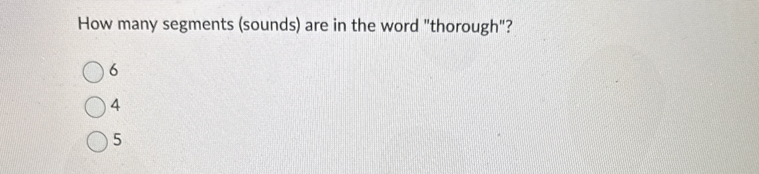 How many segments ( sounds ) are in the word