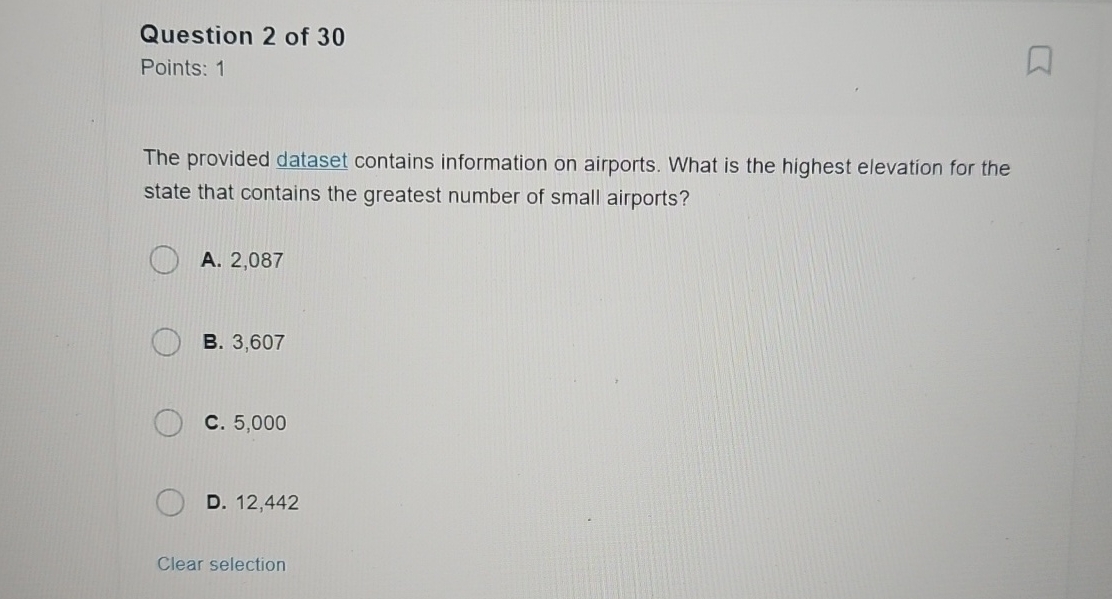 Question 2 of 3 0 Points: 1 The provided dataset