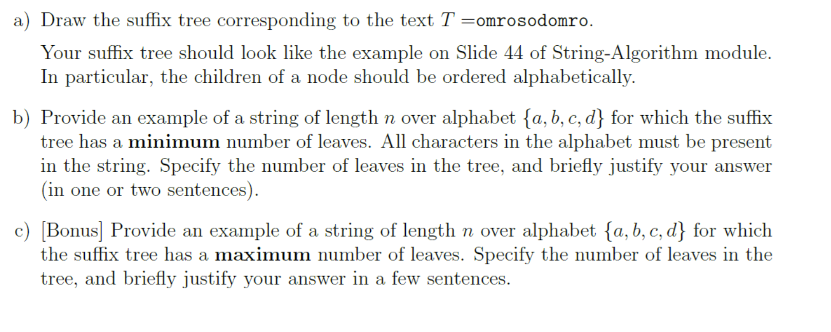 a ) Draw the suffix tree corresponding to the