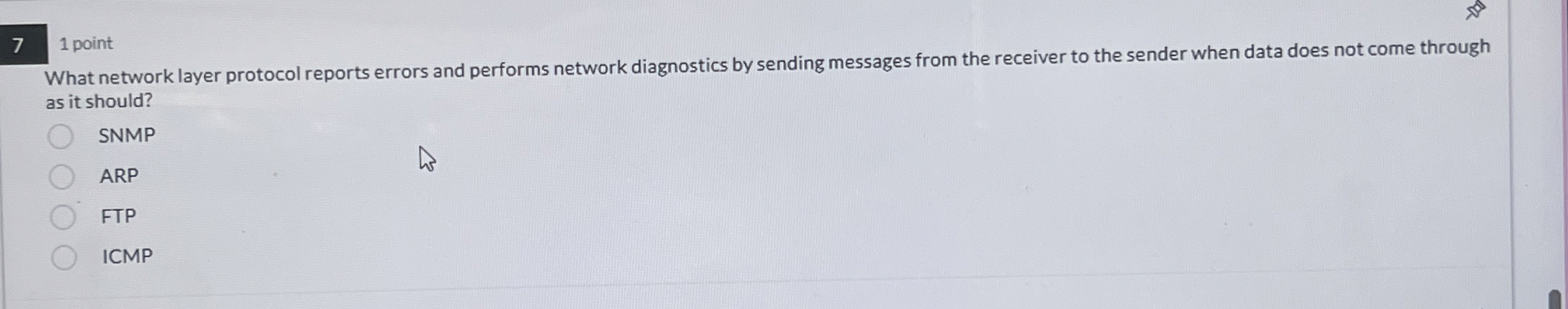 7 1 point What network layer protocol reports