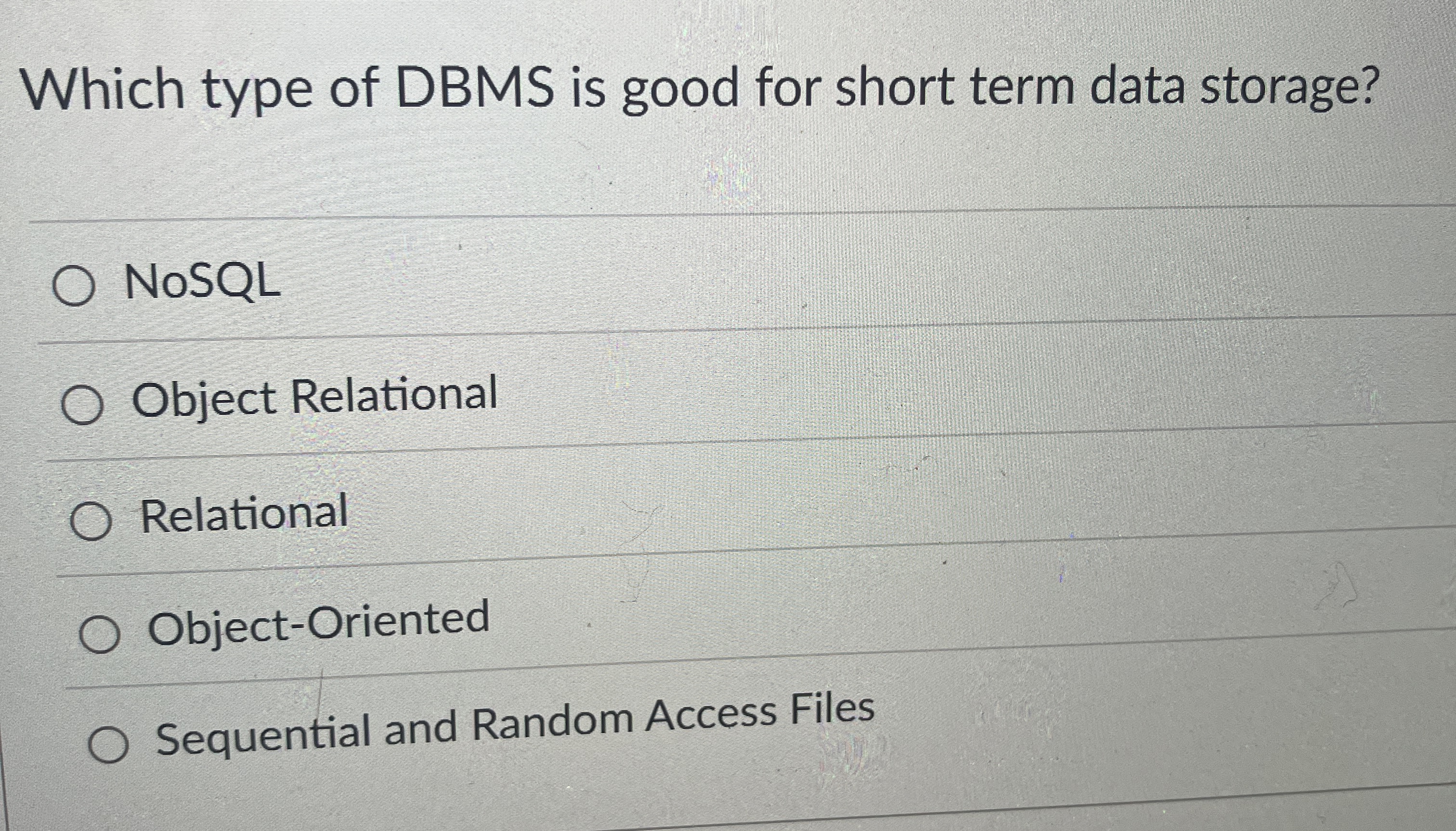 Which type of DBMS is good for short term data