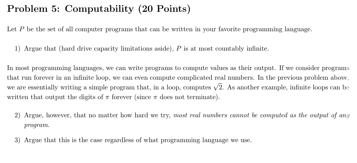 Problem 5 : Computability ( 2 0 Points ) Let P be