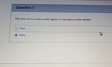 Question 1 The term service pack usually applies