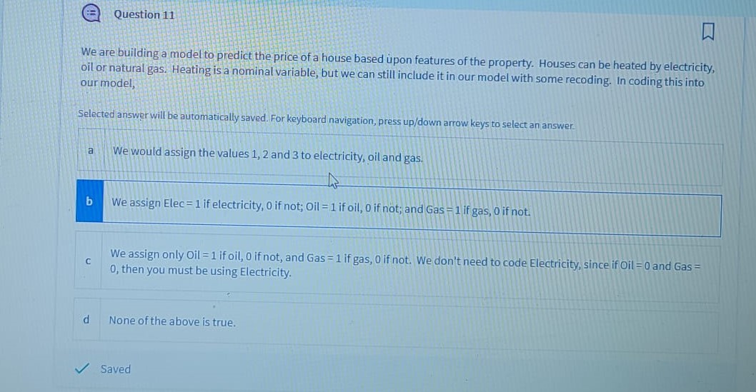 Question 11 We are building a model to predict