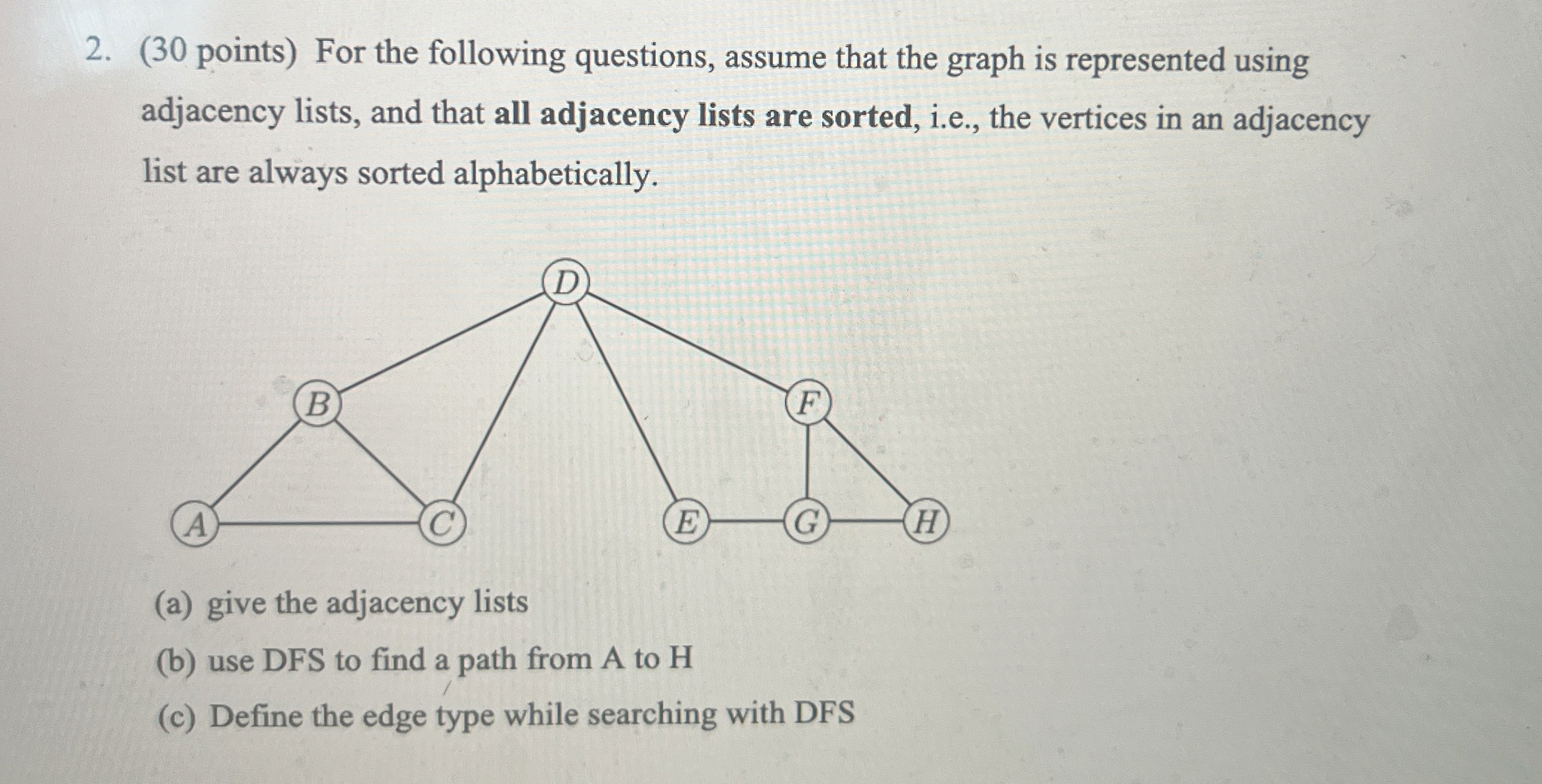 ( 3 0 points ) For the following questions,