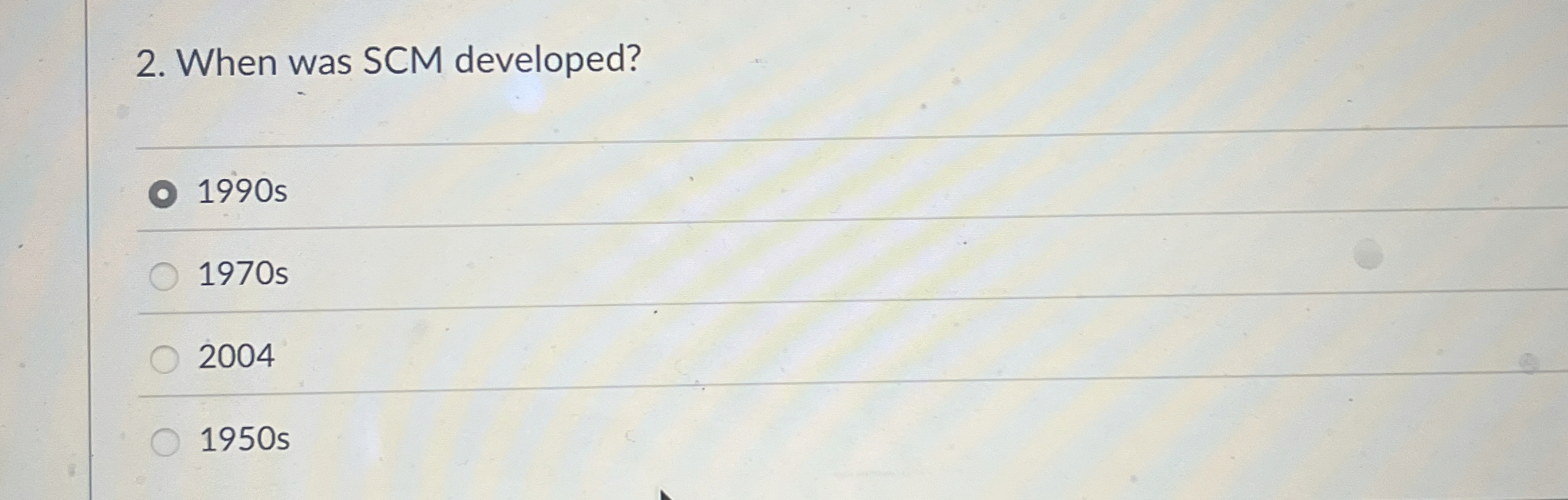 When was SCM developed? 1 9 9 0 s 1 9 7 0 s 2 0 0