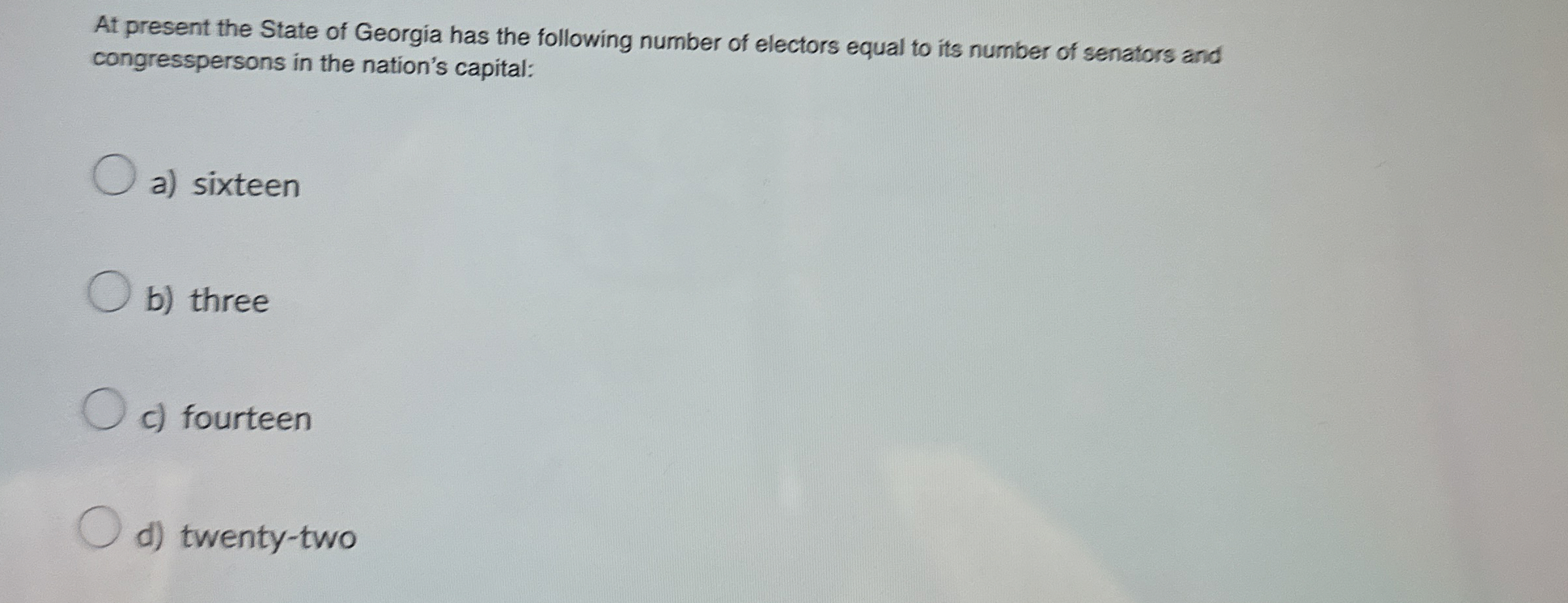 At present the State of Georgia has the following