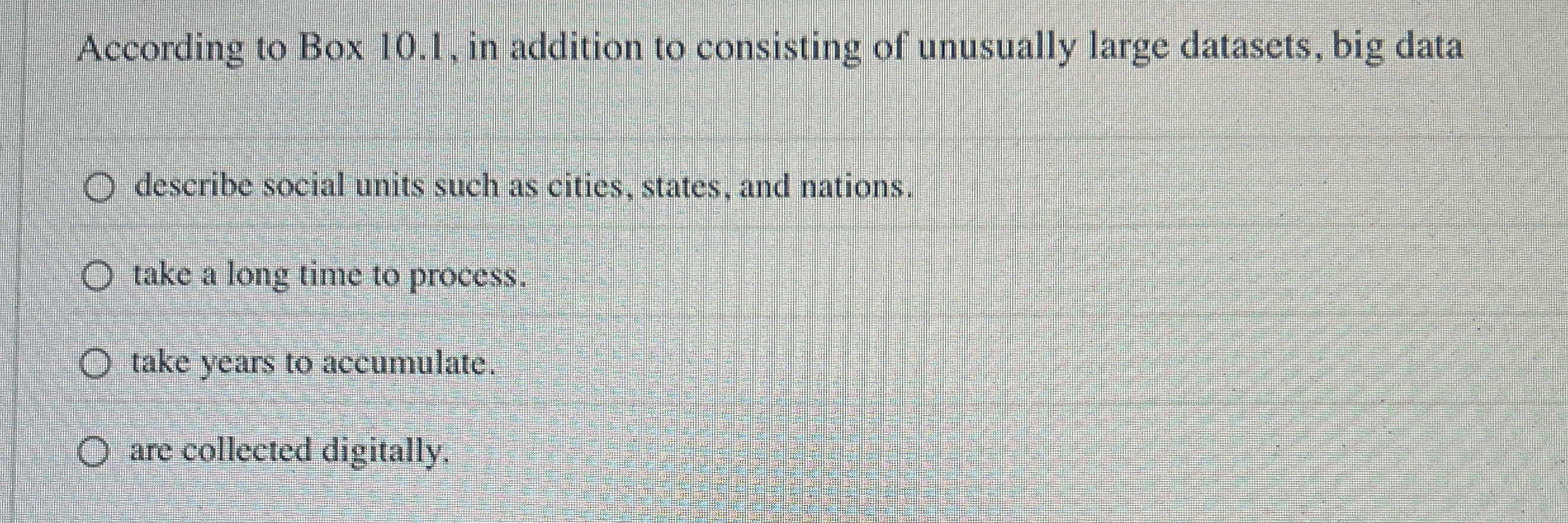 According to Box 1 0 . 1 , in addition to