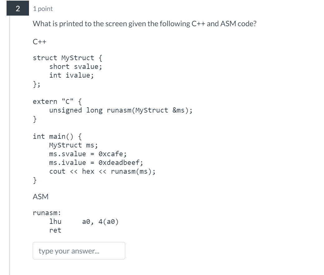 2 1 point What is printed to the screen given the