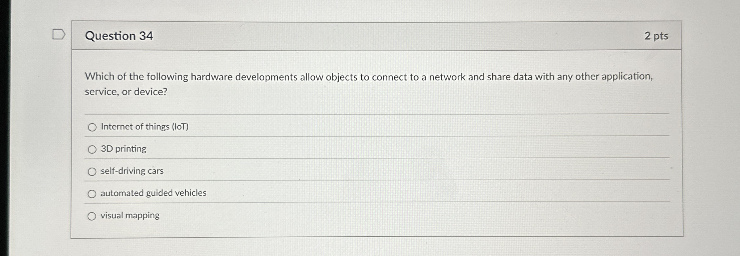 Question 3 4 Which of the following hardware