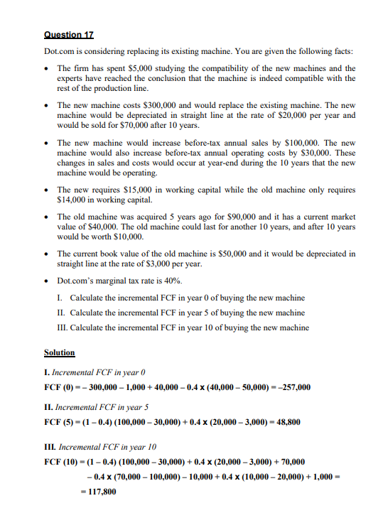 Question 17 Dot.com is considering replacing its