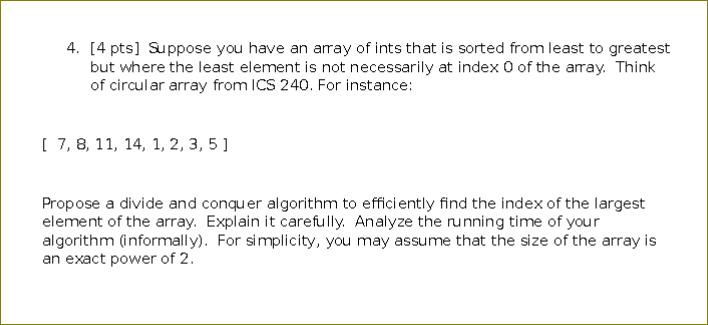 [ 4 pts ] Suppose you have an array of ints that
