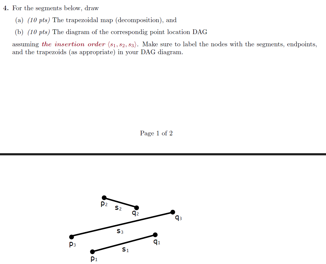 4 . For the segments below, draw ( a ) ( 1 0 pts