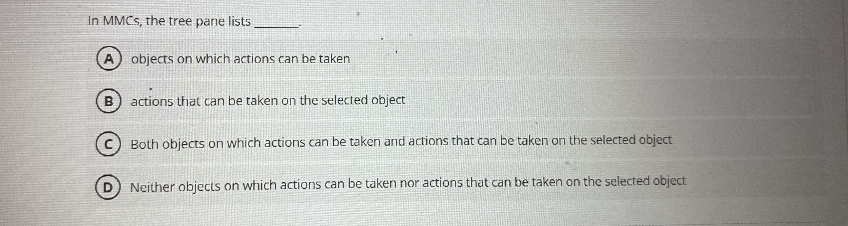 In MMCs , the tree pane lists q , A ) objects on