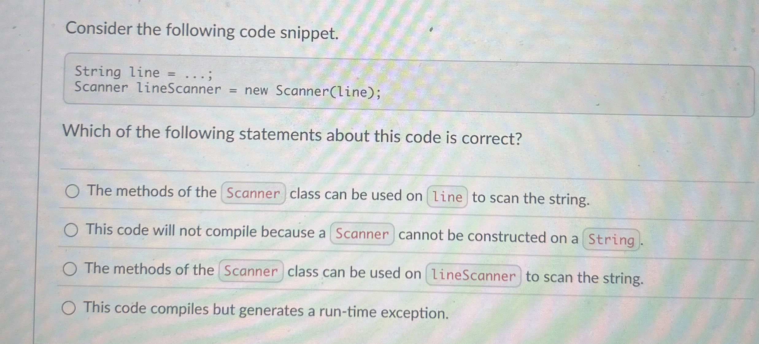 Consider the following code snippet. String line