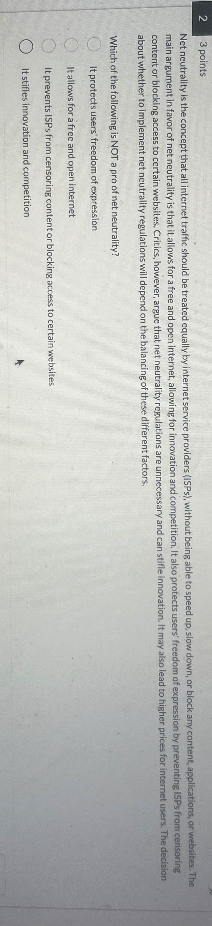 2 3 points Net neutrality is the concept that all