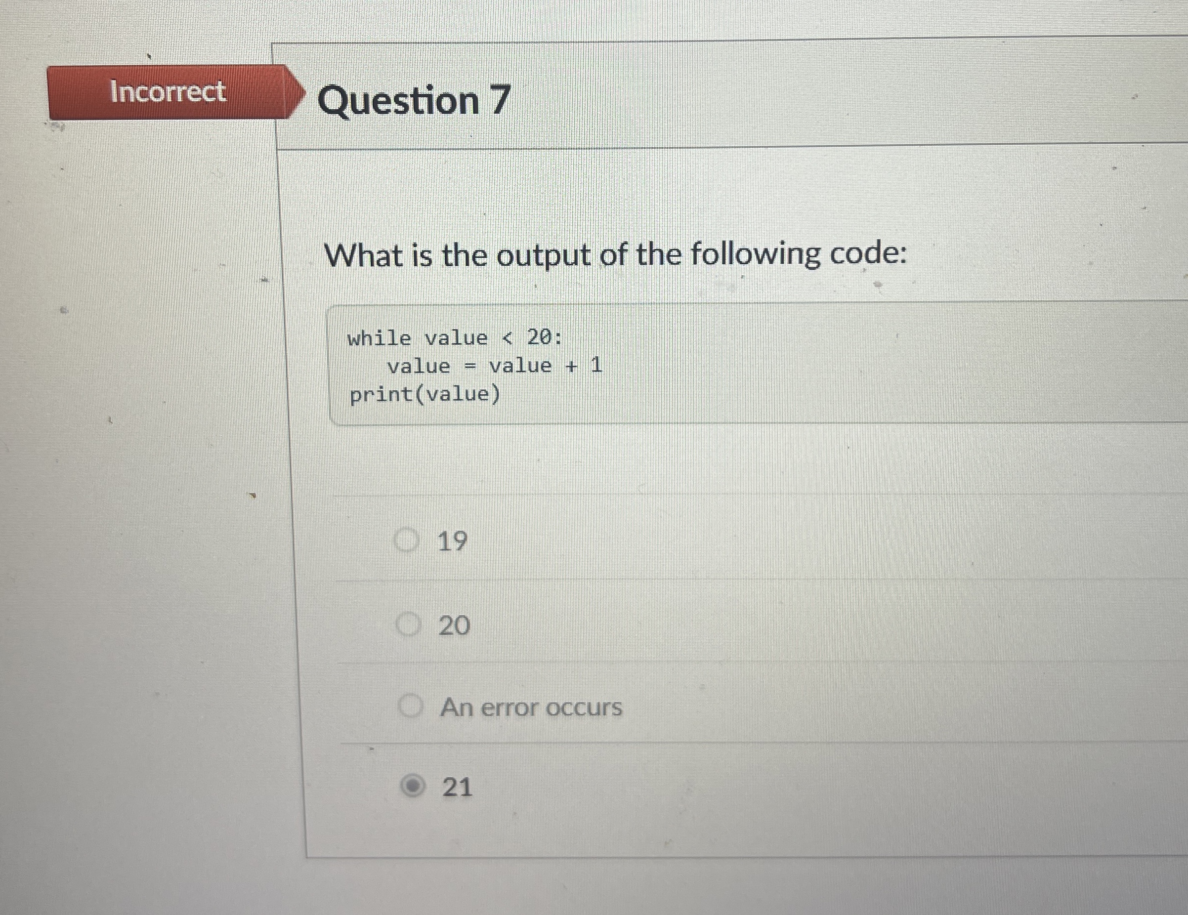 Question 7 What is the output of the following