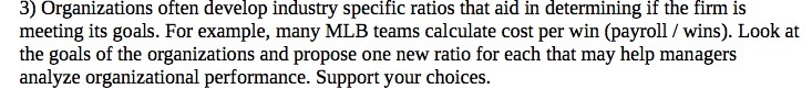 3) Organizations often develop industry specific