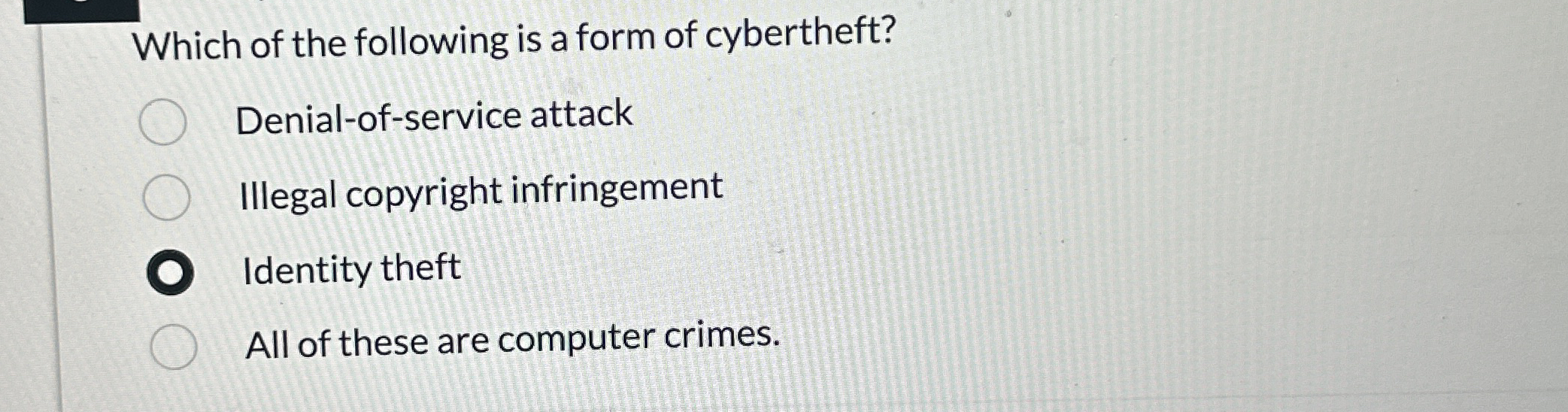 Which of the following is a form of cybertheft?