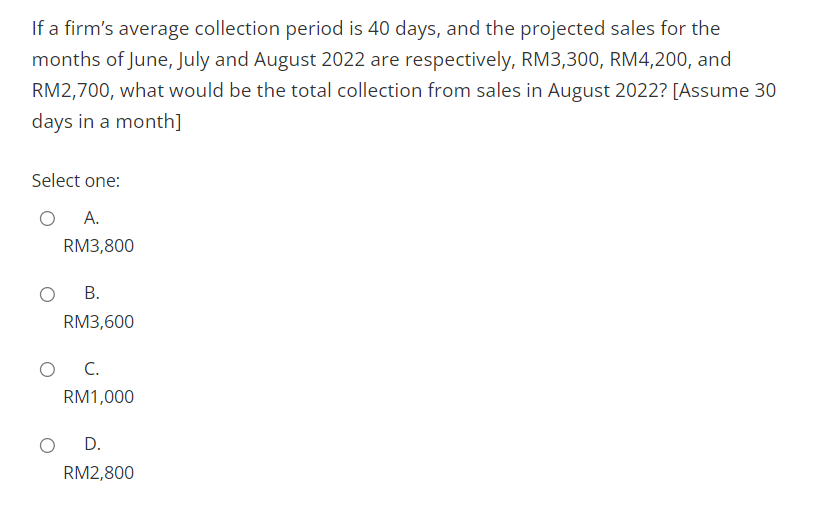 A firm has the credit term of net 30 and the