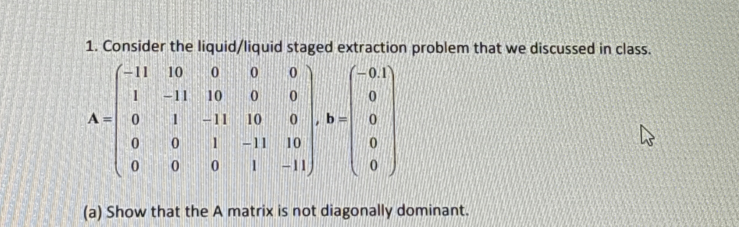 Consider the liquid / liquid staged extraction