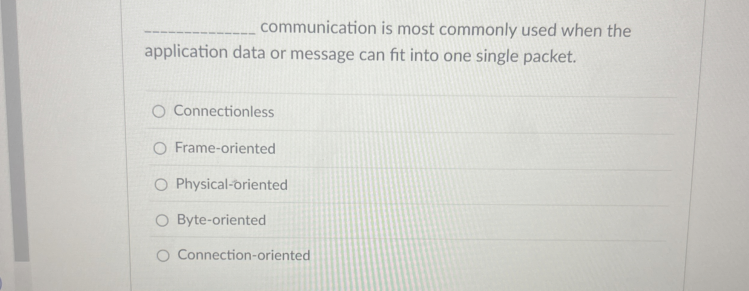 communication is most commonly used when the